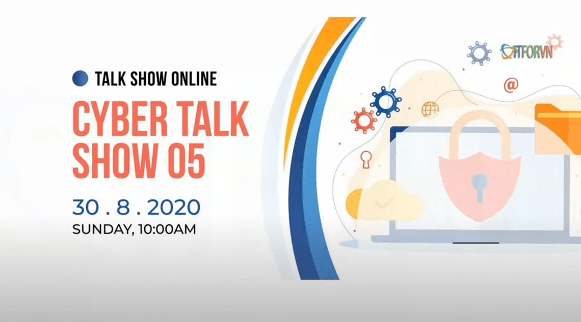 Cyber Talk Show 05 - Cuộc đời và sự nghiệp 1 hacker UG - IDS/IPS