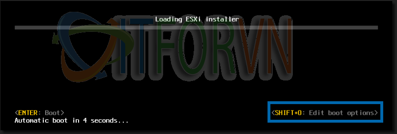4.Enter Shift plus O - vSphere 7.0 unsupported CPUs and ESXi 7.0 hardware requirements